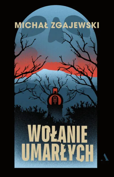 Wołanie umarłych – kryminał Michała Zgajewskiego
